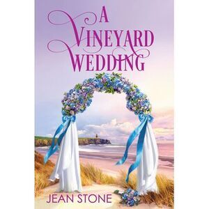 A Vineyard Wedding -- Jean Stone